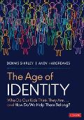 The Age of Identity: Who Do Our Kids Think They Are . . . and How Do We Help Them Belong?