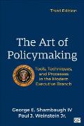 The Art of Policymaking: Tools, Techniques, and Processes in the Modern Executive Branch