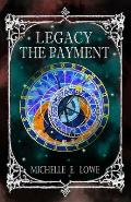 Legacy-The Payment: Steampunk/Fantasy Novel (Action/Adventure Book 6)