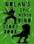 Epic Ninja Dino Story Book: A Large Notebook for Awesome Kids to Draw and Tell Their Stories