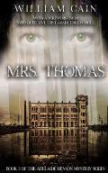 Mrs. Thomas: Book 3 of the Adelaide Henson Mystery Series