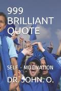 999 Brilliant Quote: Self - Motivation