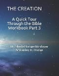 A Quick Tour Through the Bible Workbook Part 3: The Creation