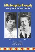 A Redemptive Tragedy Starring Aimee Semple McPherson
