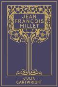 Jean Fran?ois Millet: his Life and Letters