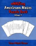 aMAZing Americana Mazes Puzzle Book - Volume 1