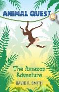 Animal Quest 6: The Amazon Adventure
