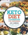 Keto Diet Cookbook for Beginners: Easy, Quick and Delicious Ketogenic Diet Recipes For Busy People Eat Healthy and Lose Weight Fast!