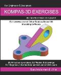 Kompas-3D Exercises: 200 3D Practice Drawings