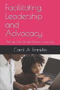 Facilitating Leadership and Advocacy: Working in the African American Community