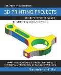 3D Printing Projects: 200 3D Practice Drawings For 3D Printing On Your 3D Printer