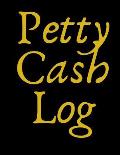 Petty Cash Log: 6 Column Payment Record Tracker Manage Cash Going In & Out Simple Accounting Book 8.5 x 11 inches Compact 120 Pages