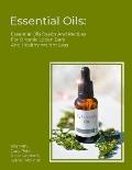 Essential Oils: Essential Oils Basics And Recipes For Organic Lotion Bars And Healthy Weight Loss