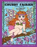 Chubby Fairies: Chubby Fairies a Fun and Whimsical Coloring Book by Deborah Muller
