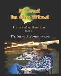 A Leaf in the Wind: : Portrait of an American, Book 1