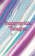 Inappropriate Thoughts: Notebook
