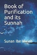 Book of Purification and its Sunnah: Sunan Ibn Majah