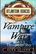 Vampire War: Books 1-3: The Complete Story