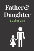 Father & Daughter Bucket List