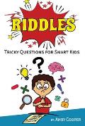 Riddles: Tricky Questions For Smart Kids, Funny Riddles and Brain Teasers for Children