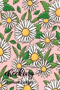 Checking Account Ledger: Checking Account Register,6 Column Personal Record Tracker Log Book, Hand Drawn Daisies Background