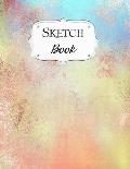 Sketch Book: Watercolor Sketchbook Scetchpad for Drawing or Doodling Notebook Pad for Creative Artists #3 Rose Gold Orange Blue Yel