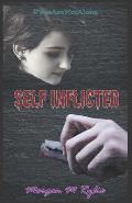 Self Inflicted: a #YouAreNotAlone novel