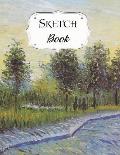 Sketch Book: Van Gogh Sketchbook Scetchpad for Drawing or Doodling Notebook Pad for Creative Artists Lane in Voyer Argenson Park at