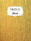 Sketch Book: Gold Sketchbook Scetchpad for Drawing or Doodling Notebook Pad for Creative Artists #2