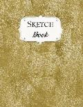Sketch Book: Gold Sketchbook Scetchpad for Drawing or Doodling Notebook Pad for Creative Artists #3