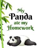 My Panda Ate My Homework: Funny Kids Notebook - 8.5x11 with 120 Wide Ruled Lines
