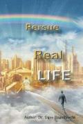 Persue Real Life