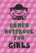 Gamer Notebook for Girls: Unique Gift for Girl Game Fanatics