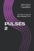 Pulses 2: The 10 Pulses of the Anatomy Gifts