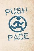 Push Pace: Motivational 365 days runners log book to track your day-by-day training progresses