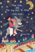 Kim, Leon, and The Sky Path To Africa: Easy Read