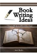 Book Writing Ideas: How to Write and Publish a Book