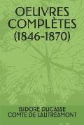Oeuvres Compl?tes (1846-1870)