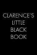 Clarence's Little Black Book: The Perfect Dating Companion for a Handsome Man Named Clarence. A secret place for names, phone numbers, and addresses