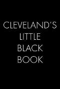 Cleveland's Little Black Book: The Perfect Dating Companion for a Handsome Man Named Cleveland. A secret place for names, phone numbers, and addresse