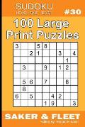 Sudoku Level One Easy #30: 100 Large Print Puzzles - Brain Twisters for Novices and Beginners Fun and Relaxation