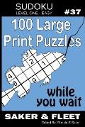 Sudoku Level One Easy #37: Gone Fishing With Your Sudoku Large Print Puzzles while you wait
