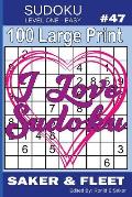 Sudoku Level One Easy #47: 100 Large Print Puzzles - Mind Twisters for Novices and Beginners Fun and Relaxation
