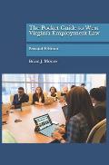 The Pocket Guide to West Virginia Employment Law: Second Edition