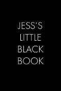 Jess's Little Black Book: The Perfect Dating Companion for a Handsome Man Named Jess. A secret place for names, phone numbers, and addresses.