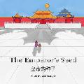The Emperor's Seed: A Chinese Folktale