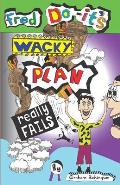 Fred Do-it's Wacky Plan Really Fails