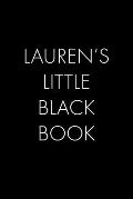 Lauren's Little Black Book: The Perfect Dating Companion for a Handsome Man Named Lauren. A secret place for names, phone numbers, and addresses.