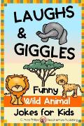 Laughs & Giggles: Funny Wild Animal Jokes for Kids