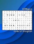 Word Find and Other Puzzles: Grades 4 through 8: Synonyms, Alliterations, Opposites, Dinosaurs, & State Capitals